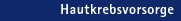 Hautkrebsvorsorge