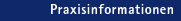 Praxisinfos